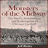 H&ouml;rbuch Monsters of the Midway: The Death, Resurrection, and Redemption of Chicago Football