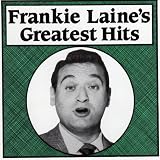 Frankie Laine's Greatest Hits