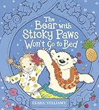 The bear with sticky paws won't go to bed