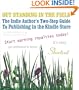 OUT STANDING IN THE FIELD: The Indie Author's Two-Step Guide to Publishing in the Kindle Store ("So easy, we published it with only Windows-95 and a dial-up internet connection!")
