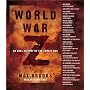 World War Z: An Oral History of the Zombie War by Max Brooks