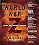 World War Z: An Oral History of the Zombie War