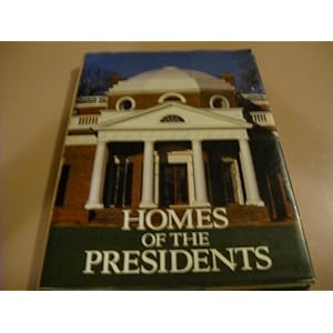 Homes of the Presidents Bill Harris