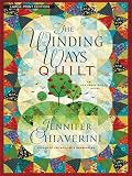 The Winding Ways Quilt: An Elm Creek Quilts Novel (Elm Creek Quilts Novels)