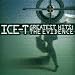 Ice-t-Greatest Hits: The Evidence