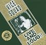 Live & Loud