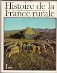 Histoire de la France rurale. 4 volum...