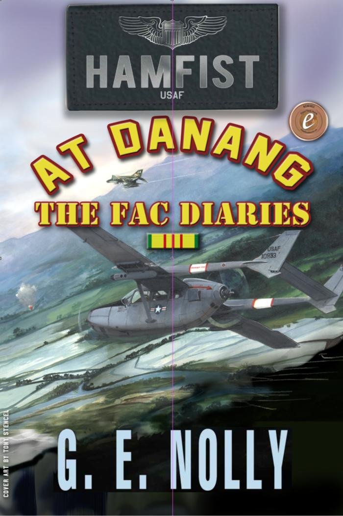 Amazon.com: Hamfist At DaNang: The FAC Diaries (The Air Combat ...