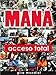 Mana - Acceso Total
