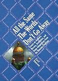All the same the words don't go away : essays on authors, heroes, aesthetics, and stage adaptations from the Russian tradition