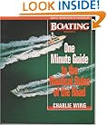 The One-Minute Guide to the Nautical Rules of the Road: A Boating Magazine Book