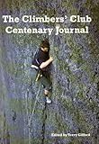 The Climbers' Club centenary journal
