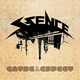 S SENCE / CAUSE & EFFECT