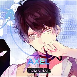 【クリックで詳細表示】OZMAFIA！！ Character Song Vol.2 AXEL
