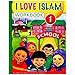 I Love Islam Workbook: Level 1