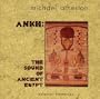 Ankh: Sound of Ancient Egypt