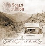 Sons of Perdition - The Kingdom is on Fire