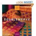 Doubleweave: The Weaver's Studio