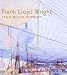 Frank Lloyd Wright: From Within Outward