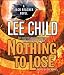 Books : Nothing to Lose (Jack Reacher, No. 12)
