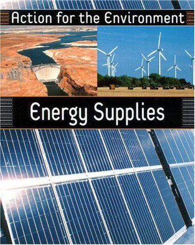 Energy Supplies (Action for the Environment)