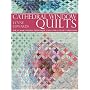 Cathedral Window Quilts: The Classic Folded Technique and a Wealth of Variations