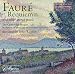 Faure: Requiem (Requiem/ Ave Verum Corpus/ Tantum Ergo/ Ave Maria/ Cantique)  from Collegium