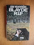 Blayde R.I.P.
