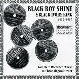 Review Black Boy Shine  / Black Boy Shine and Black Ivory King 1936-1937