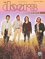 The Doors -- Greatest Hits: Piano/Vocal/Guitar The Doors -- Greatest Hits: Piano/Vocal/Guitar