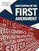 Books : Encyclopedia of The First Amendment