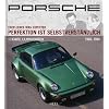 Porsche: Perfektion ist selbstverst�ndlich, Band 2 (1968-1994)