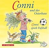 Schneider, Liane : Conni und der Osterhase / Conni spielt Fu&szlig;ball, 1 Audio-CD