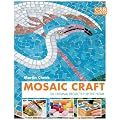 Mosaic Craft: 20 Original Projects for the Home
