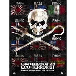 Confessions of an Eco-Terrorist