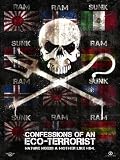 Confessions of an Eco-Terrorist Confessions of an Eco-Terrorist