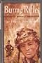 Burma Rifles - a Story of Merrill's Marauders