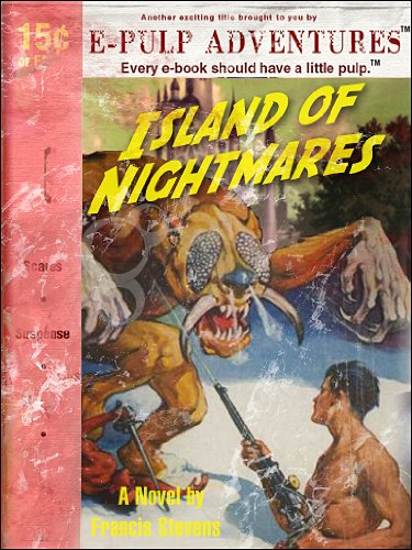  Island of Nightmares (A pulp adventure classic!)