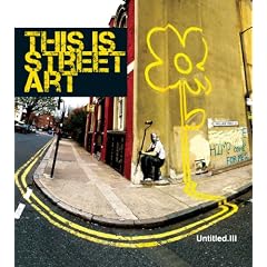 Untitled III. This is Street Art