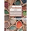 Produire ses semences potag�res