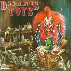 【クリックで詳細表示】Dangerous Toys [Import， from US]