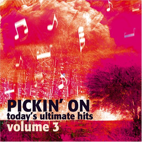 CD-Charts  Search : Pickin' On Today's Ultimate Hits, Vol.3