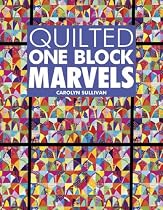 Quilted One-Block Marvels