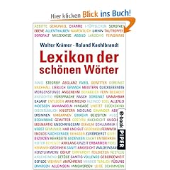 Lexikon der sch�nen W�rter: Von anschmiegen bis zeitvergessen