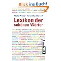Lexikon der sch�nen W�rter: Von anschmiegen bis zeitvergessen