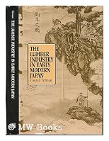 The Lumber Industry in Early Modern Japan