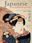 Japanese Woodblock Prints: Artists, P...