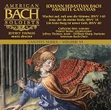 Bach: Cantata Series Volume VI - Favorite Cantatas (BWV 78, 80, 140)
