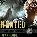Hunted: The Iron Druid Chronicles, Book 6 Hunted: The Iron Druid Chronicles, Book 6