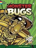 Monster Bugs: A Close-Up Coloring Book (Dover Nature Coloring Book) by Zourelias, Diana, Coloring Books (2010) Paperback
